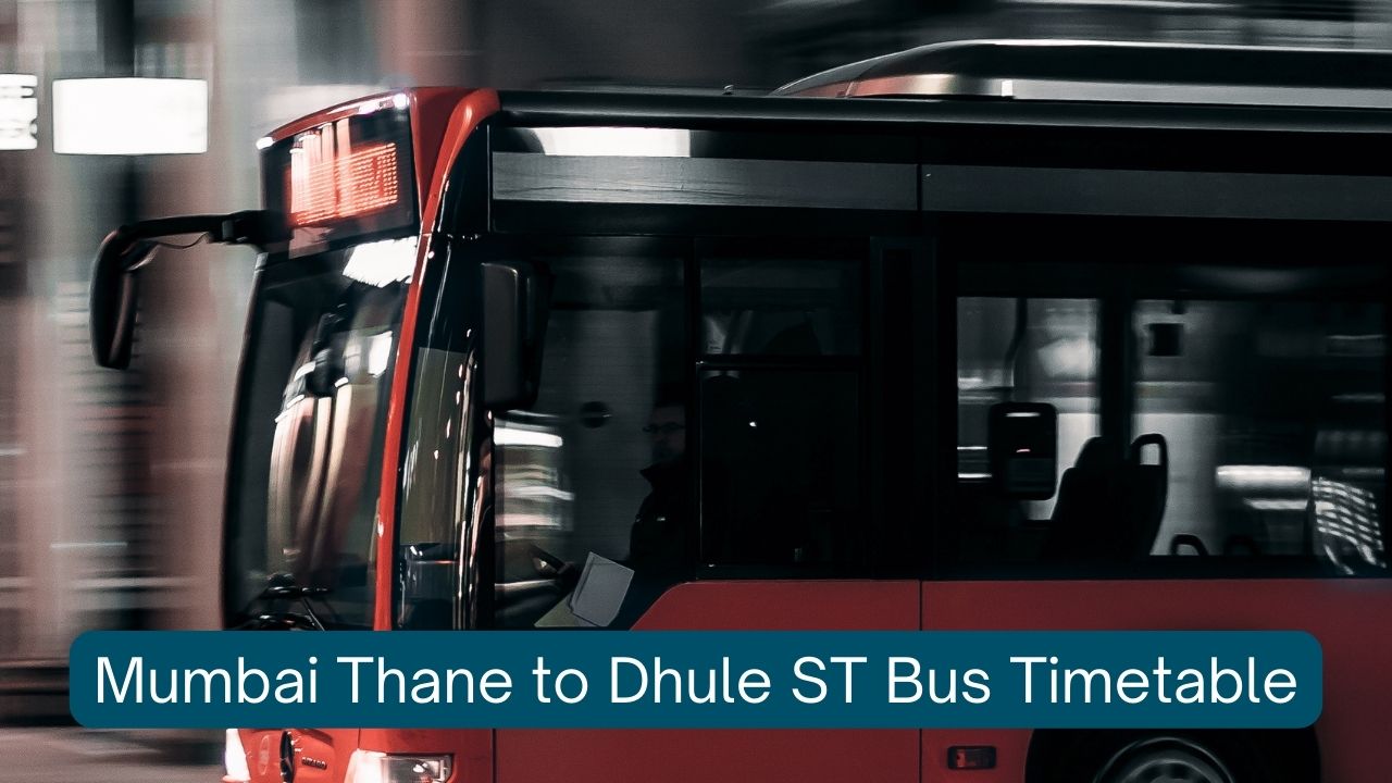 Mumbai Thane to Dhule ST Bus Timetable