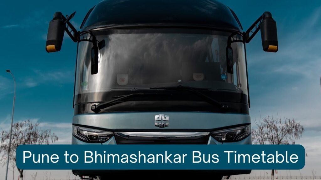 Pune to Bhimashankar Bus Timetable